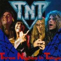 TNT (NOR) : Three Nights in Tokyo